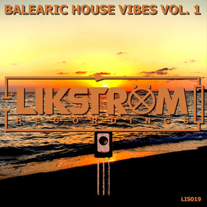 Balearic House Vibes Vol. 1