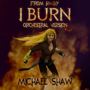 I Burn (From "RWBY") (Orchestral Version)