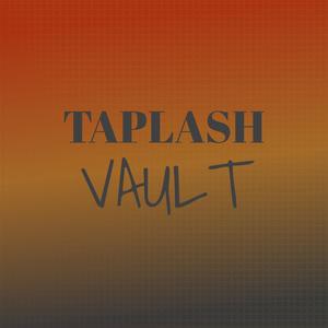 Taplash Vault