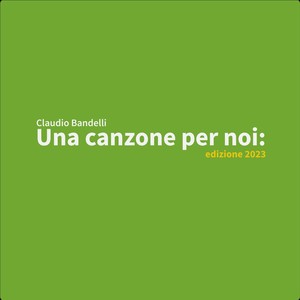 Una canzone per noi: edizione 2023 (Live)