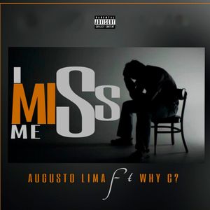 I Miss Me (Explicit)