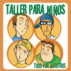 Todo por Nosotros (Explicit)