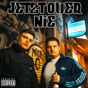 Jetzt oder nie (Explicit)