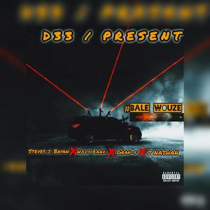 Bale wouze (feat. STEVES J. BRYAN, GRAN-F & HOLY BANK) (Explicit)