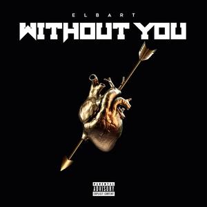 Without You (Explicit)