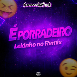 É Porradeiro (Explicit)