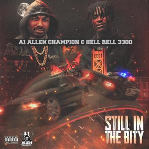 Still in the Bity (feat. Hell Rell 3300) [Explicit]