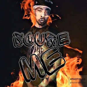 Scure Me (feat. D Robbs) (Explicit)