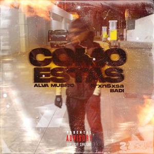 ¿Como Estas? (feat. Badii & FrxnSxsa)