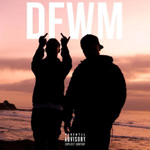 D.F.W.M (feat. Berry Dope) (Explicit)