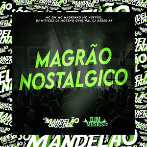 Magrao Nostalgico (Explicit)