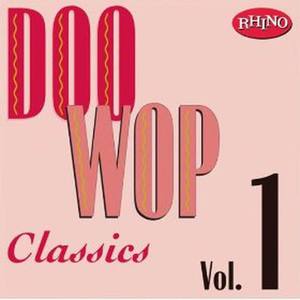 Doo Wop Classics, Vol.1