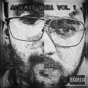 Always Well, Vol. 1: Side B (Deluxe Edition) [Explicit]