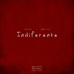 Indiferente (Sebriant Season) (feat. John Wise) (Explicit)