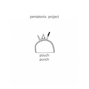 Pentatonix Project - Pouch Punch(Feat. 신종욱)