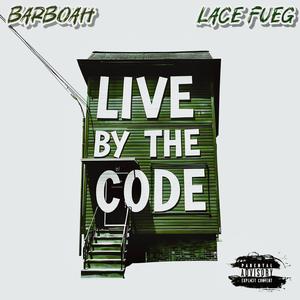 Live by the code (feat. Lace fueg) (Explicit)