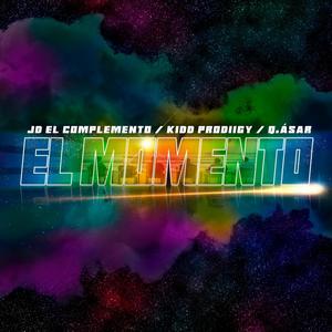 EL MOMENTO (feat. JD El Complemento & Q.ásar)