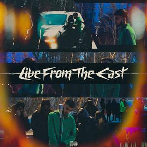 Live From The East (Live) [Explicit]