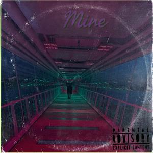 Mine (Explicit)