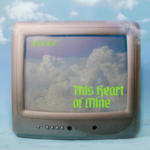 This Heart of Mine
