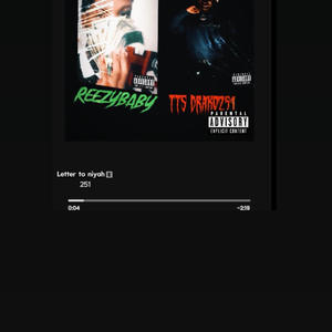TTSDrako251 ft Reezybaby (letter to niyah) (Explicit)