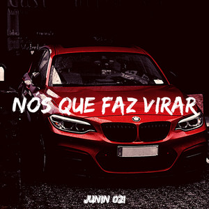 Nós que faz virar (Explicit)