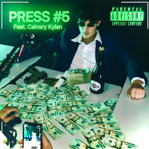 Press #5 (feat. Calvary Kylan) (Explicit)
