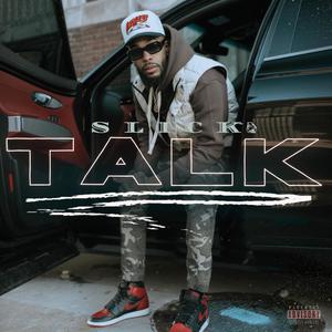 SLICK TALK (Explicit)