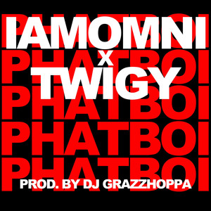 Phatboi (Explicit)