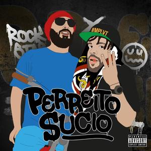 Perreito Sucio (feat. El Ezequiel) [Explicit]