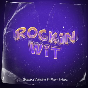 Rockin Wit (feat. Ran Mac) (Explicit)