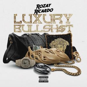 Luxury BullSh$t (Explicit)