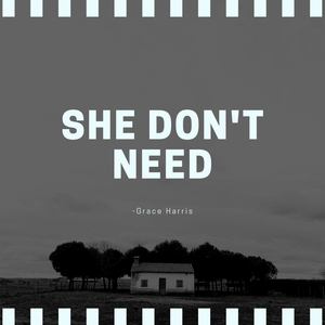 She Don't Need