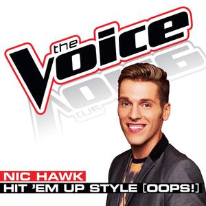 Hit ‘Em Up Style (Oops!) [The Voice Performance] - Single