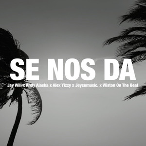 Se nos da (Explicit)