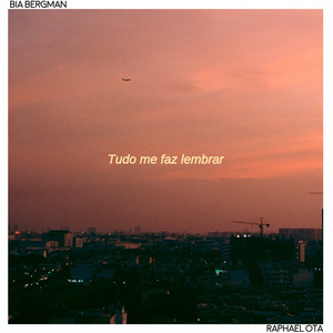 Bia Bergman - Tudo Me Faz Lembrar