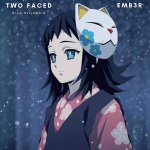 Two Faced (Explicit)