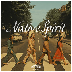 Native Spirit (Explicit)