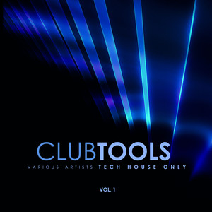 Club Tools (Tech House Only) , Vol. 1