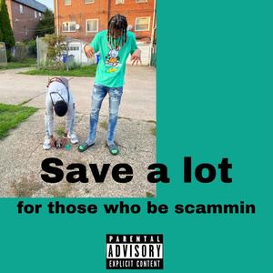 Save A Lot (feat. 2ThurlJu) [Explicit]