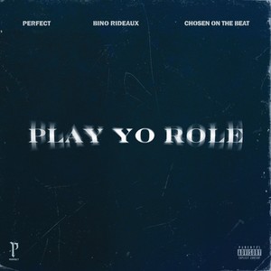 Play Yo Role (Explicit)