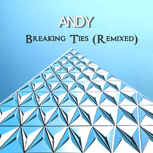 Breaking Ties (Remixed)