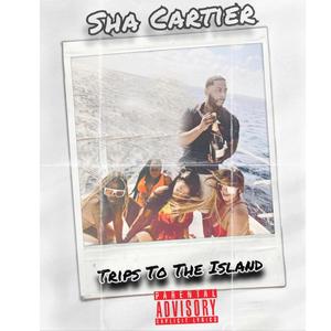 Trips To The Island (Explicit)