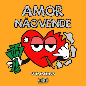 Amor Não Vende (Explicit)