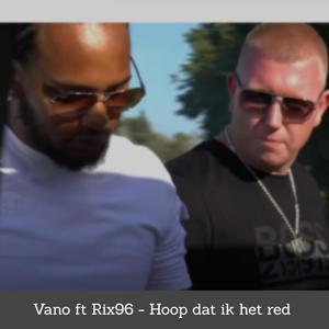 Hoop dat ik het red(feat. Rix96) (Explicit)