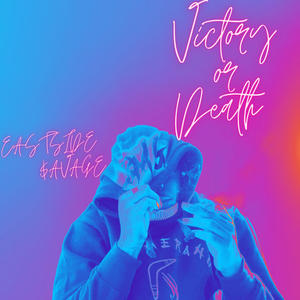 Victory or Death (Explicit)