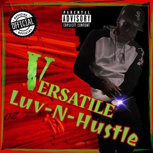 Versatile Luv N Hustle (Explicit)