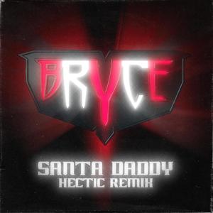 Santa Daddy (Hectic Remix|Explicit)