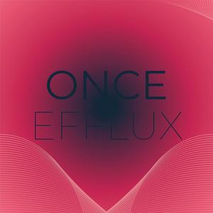 Once Efflux