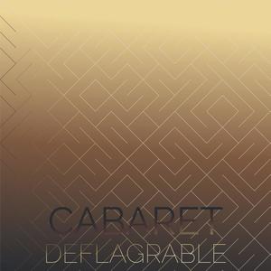 Cabaret Deflagrable